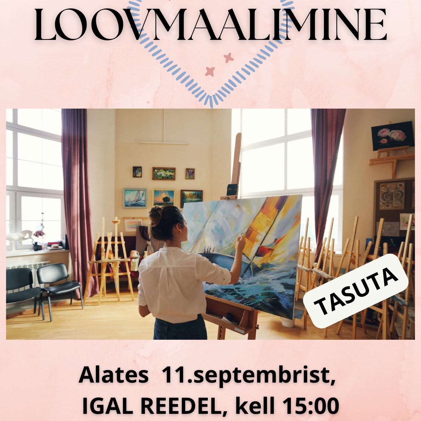 Igal reedel kell 15:00 loovmaalimine