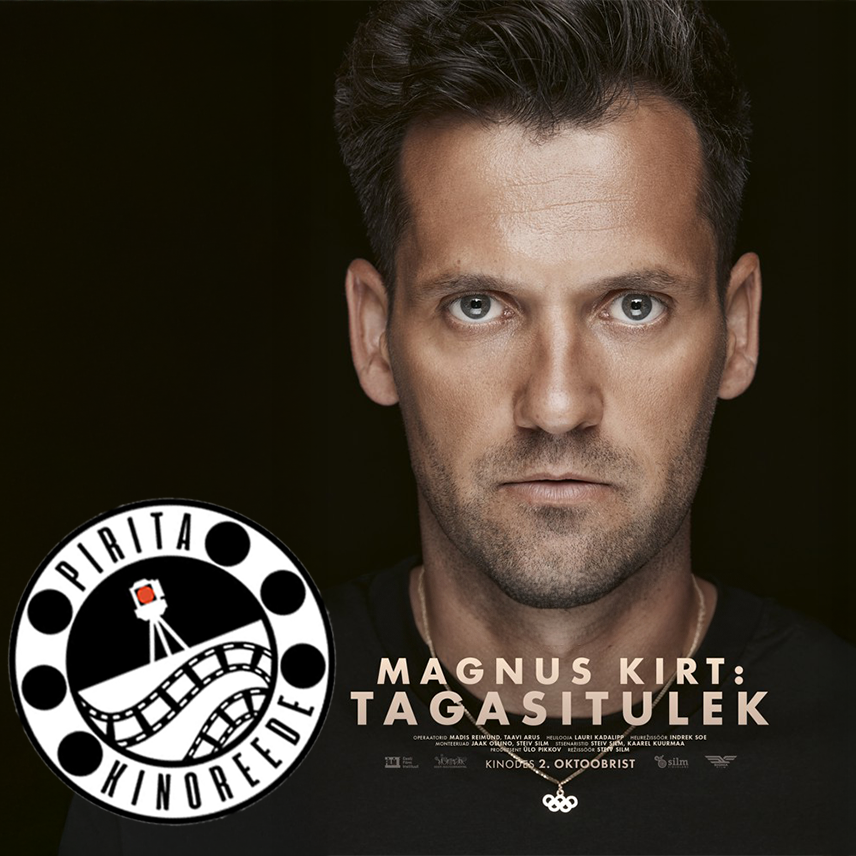 Pirita Kinoreede. Ekraanil dokumentaalfilm "Magnus Kirt: Tagasitulek". Külas režissöör Steiv Silm